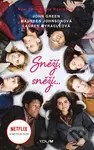 Sněží, sněží... (Tři sváteční romance) - John Green, Maureen Johnson, Lauren Myracle - kniha z kategorie Beletrie pro děti