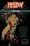 Hellboy v Mexiku - Mike Mignola