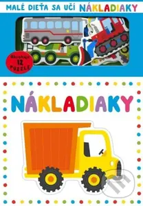 Malé dieťa sa učí: Nákladiaky - Williams Gareth - kniha z kategorie Naučné knihy