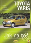 Toyota Yaris od 4/99 do 12/05 (Údržba a opravy automobilů č. 86) - kniha z kategorie Přírodní vědy a technika