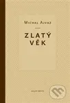 Zlatý věk - Michal Ajvaz - kniha z kategorie Beletrie pro děti