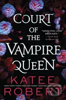 Court of the Vampire Queen - Katee Robert - kniha z kategorie Fantasy