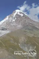 Farby, ľudia a báje južného Kaukazu - Svetozár Krno - kniha z kategorie Mapy a cestování