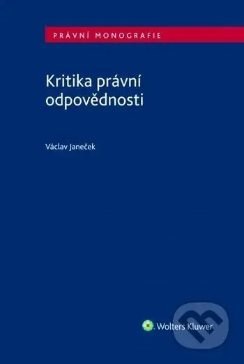 Kritika právní odpovědnosti - Václav Janeček - kniha z kategorie Odborné a naučné