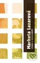 Markéta Lazarová (Studie a dokumenty) - Petr Gajdošík a kol. - kniha z kategorie Životopisy