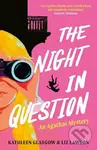 The Night in Question: An Agathas Mystery - Kathleen Glasgow, Liz Lawson - kniha z kategorie Beletrie