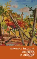 Odtiene, Z obloka - Veronika Šikulová - kniha z kategorie Společenská beletrie