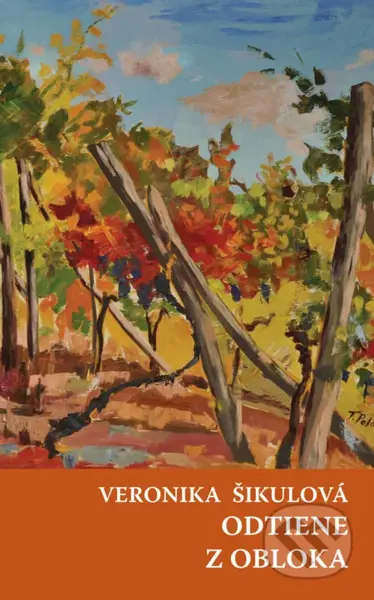 Odtiene, Z obloka - Veronika Šikulová - kniha z kategorie Společenská beletrie