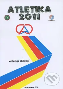 Atletika 2011 (Vedecký zborník) - Dušana Čierna - kniha z kategorie Beletrie