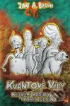 Kvantové víly (alebo neznámi hrdinovia tvoria dejiny) - kniha z kategorie Sci-fi a fantasy