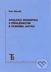 Anglická gramatika s přihlédnutím k českému jazyku - kniha z kategorie Jazykové učebnice a slovníky