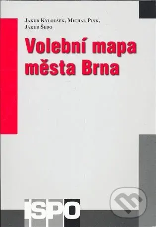 Volební mapa města Brna - kol. - kniha z kategorie Historie