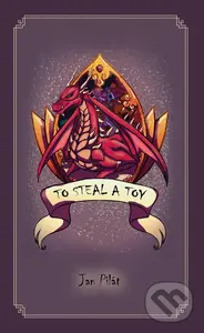 To Steal a Toy - Jan Pilát