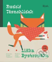 Liška Bystrouška - Rudolf Těsnohlídek, Vendula Chalánková (Ilustrátor) - kniha z kategorie Pro děti