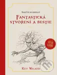 Naučte se kreslit - Fantastická stvoření a bestie - Kev Walker - kniha z kategorie Malířství a sochařství