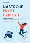 Nástroje proti úzkosti (Vyladění vaší mysli a zvládání problematických situací v každodenním životě) - kniha z kategorie Management