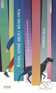 Knihy, ktoré zhltli môjho otca (Čudesný a magický príbeh Vivalda Bonfima) - kniha z kategorie Společenská beletrie