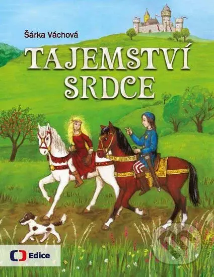 Tajemství srdce - Šárka Váchová - kniha z kategorie Pohádky