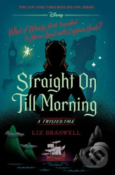 Straight On Till Morning - Liz Braswell - kniha z kategorie Fantasy