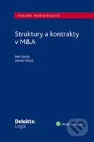 Struktury a kontrakty v M&A - Petr Suchý, Daniel Vitouš - kniha z kategorie Humanitní a společenské vědy