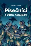 Písečníci a volání tesakody - Václav Dvořák