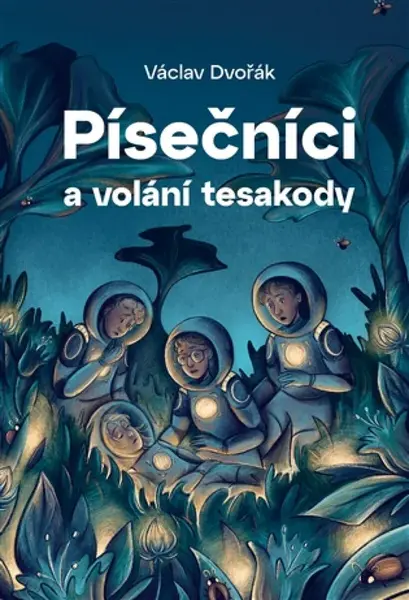 Písečníci a volání tesakody - Václav Dvořák