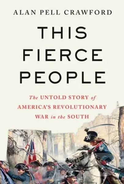 This Fierce People (The Untold Story of America's Revolutionary War in the South) - kniha z kategorie Historie