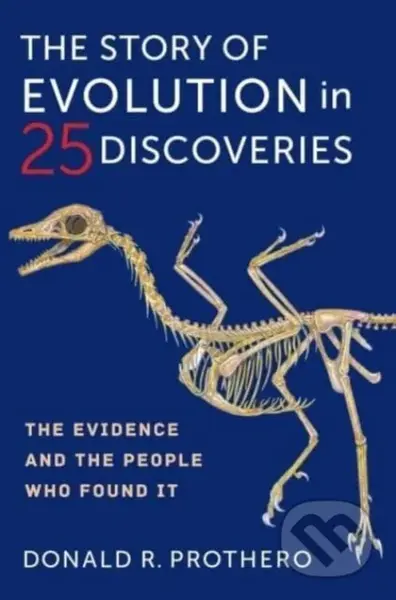 The Story of Evolution in 25 Discoveries (The Evidence and the People Who Found It) - kniha z kategorie Přírodní vědy a technika