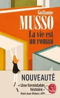 La vie est un roman - Guillaume Musso - kniha z kategorie Společenská beletrie