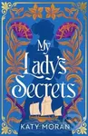 My Lady's Secrets - Moran Katy - kniha z kategorie Romantika