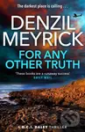 For Any Other Truth (A D.C.I. Daley Thriller) - Denzil Meyrick - kniha z kategorie Detektivky, thrillery a horory