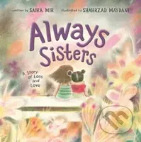 Always Sisters (A Story of Loss and Love) - Saira Mir - kniha z kategorie Pro děti