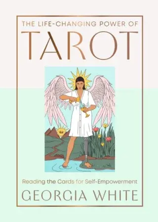 The Life-Changing Power of Tarot - Georgia White