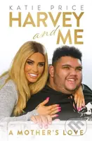 Katie Price: Harvey and Me - Katie Price - kniha z kategorie Zdraví a životní styl