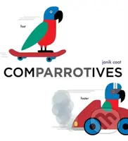 Comparrotives (A Grammar Zoo Book) - Janik Coat - kniha z kategorie Pro děti