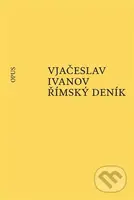 Římský deník - Vjačeslav Ivanov - kniha z kategorie Poezie
