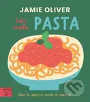 Jamie Oliver: Lets Make Pasta (See it, say it, cook it, eat it!) - kniha z kategorie Kuchařky