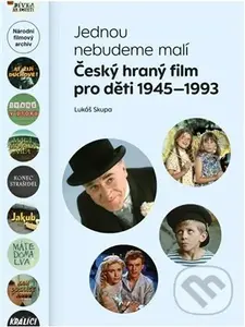 Jednou nebudeme malí - Lukáš Skupa