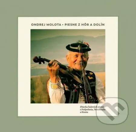 Piesne z hôr a dolín (Zbierka ľudových piesní z Podpoľania, Novohradu a Hontu) - kniha z kategorie Fotografie