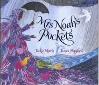 Mrs Noah's Pockets - Jackie Morris
