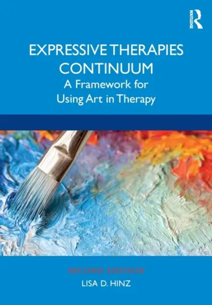 Expressive Therapies Continuum - Lisa D.  Hinz