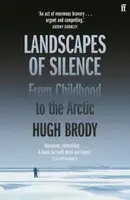Landscapes of Silence - Hugh Brody