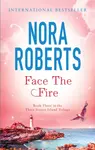 Face The Fire - Nora Robertsová