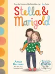 Stella & Marigold (Book 1) - Annie Barrows