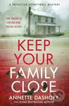 Keep Your Family Close - Annette Dashofy - kniha z kategorie Detektivky, thrillery a horory