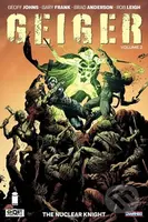 Geiger Volume 2 (The Nuclear Knight) - Geoff Johns - kniha z kategorie Komiksy