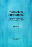 Test funkční soběstačnosti (Functional Efficiency of Self-sufficiency Test – FEST). Manuál - Kateřina Macháčková, Jana Vyskotová - e-kniha