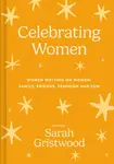 Celebrating Women - Sarah Gristwood