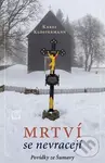 Mrtví se nevracejí (Povídky ze Šumavy) - Karel Klostermann - kniha z kategorie Beletrie