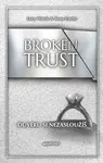 Broken Trust: Důvěru si nezasloužíš  - Lucy Harris, Tessa Carter